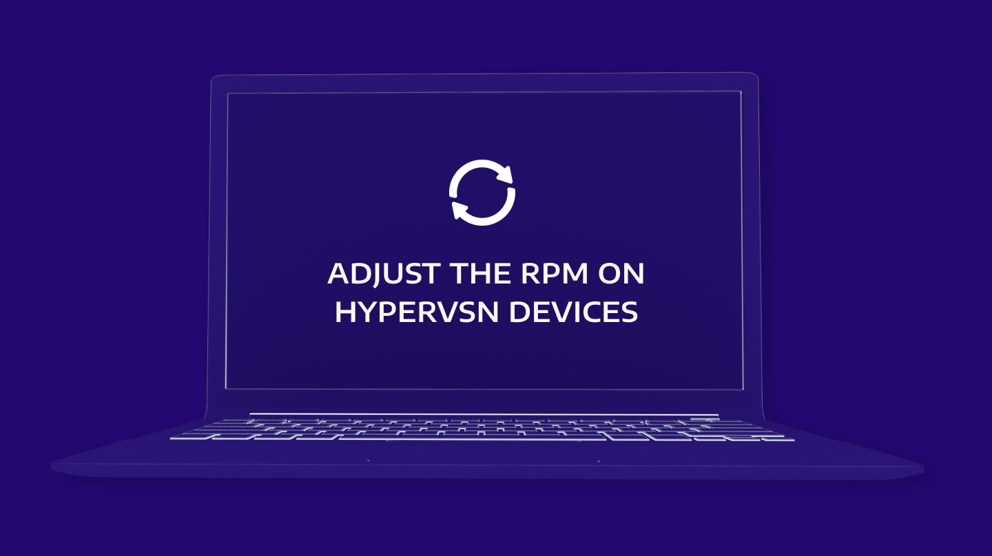 How to adjust RPM on HYPERVSN devices