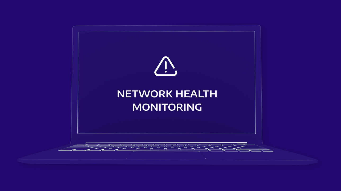 Network Health Monitoring
