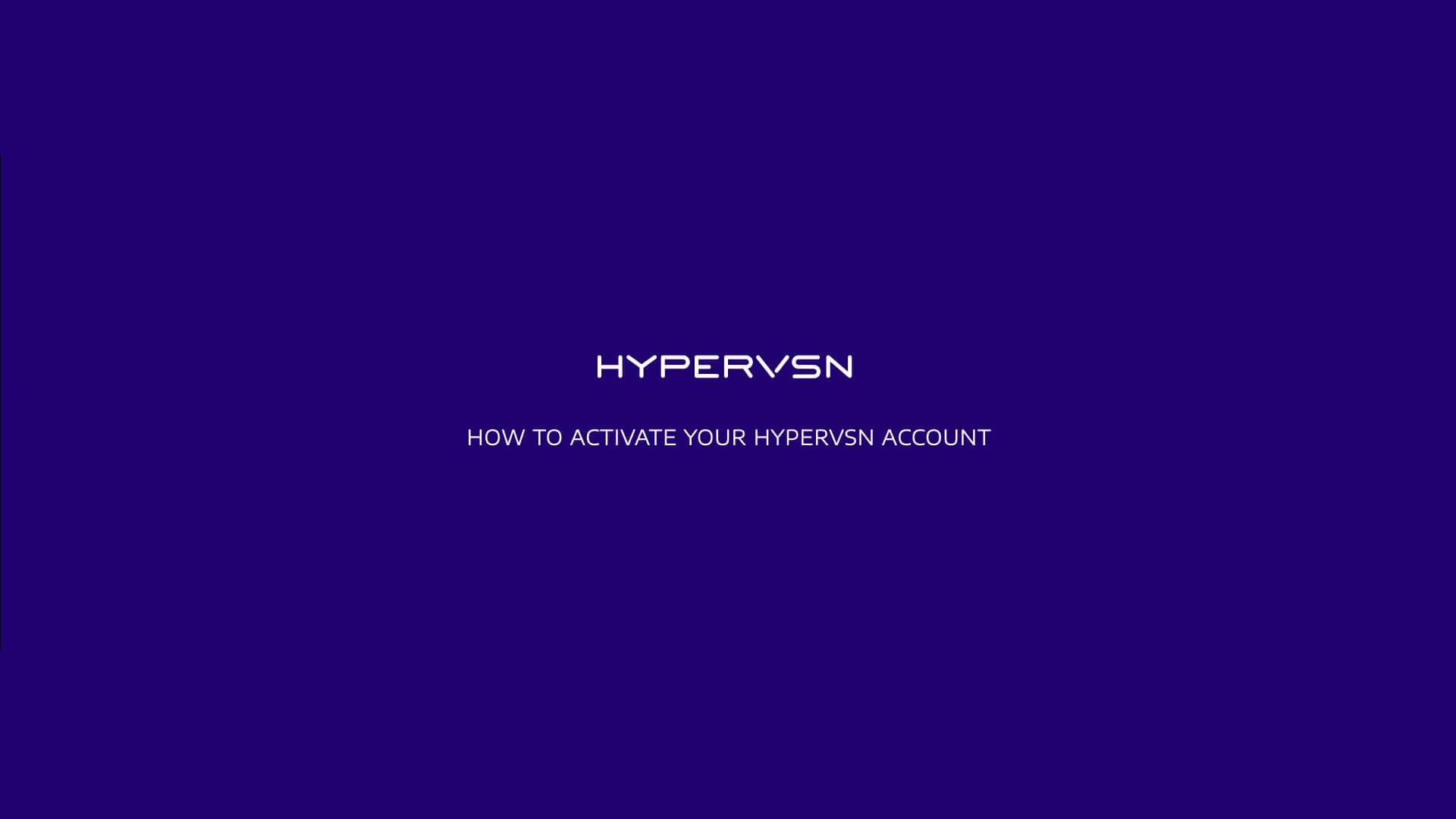 How to activate your HYPERVSN account